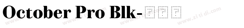 October Pro Blk字体转换 October Pro Blk字体转换